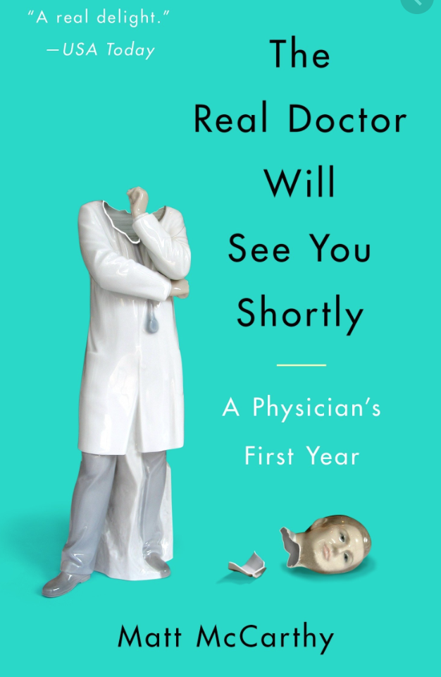 “the Real Doctor Will See You Shortly A Physician’s First Year” Book Review